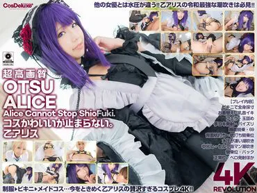 4K Revolution Cos cute but…can't stop. Alice is cute