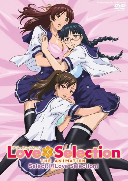 Love Selection ~THE ANIMATION~ Select.1 "Love Selection