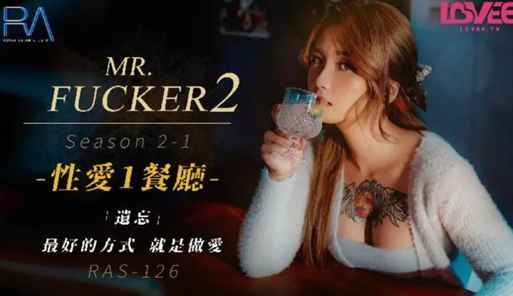 Nhà hàng Mr. Fucker2 Sex Mùa 2-1 - Cách tốt nhất để quên là tình yêu (RAS-126/TMW016)