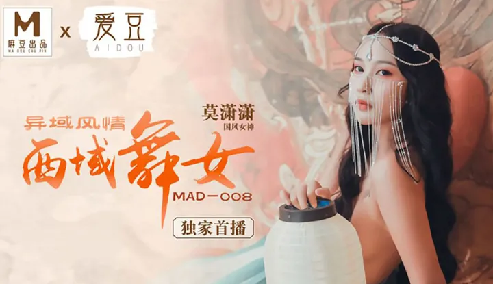 Vũ nữ Tây vực Phong tình nước ngoài (MAD008)