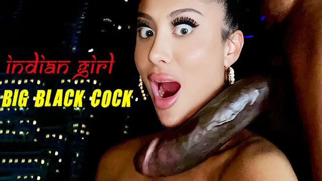 Indian Girl takes Big Black Cock