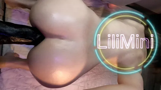 Lilimini - I fuck my ass very deep on a BBC