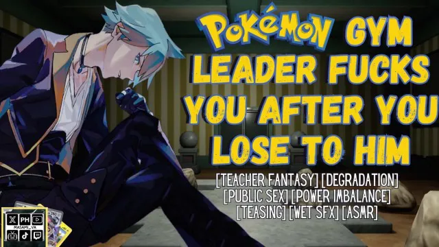 Trưởng phòng tập Pokémon đụ bạn sau khi bạn thua hắn | Âm thanh khiêu dâm với tiếng rên rỉ của nam
