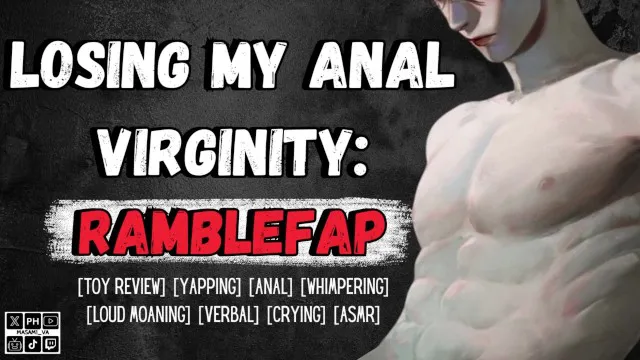Mất đi sự trinh nguyên hậu môn của tôi: RambleFap | Âm thanh khiêu dâm của nam giới kêu rên